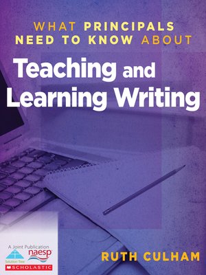 cover image of What Principals Need to Know About Teaching and Learning Writing